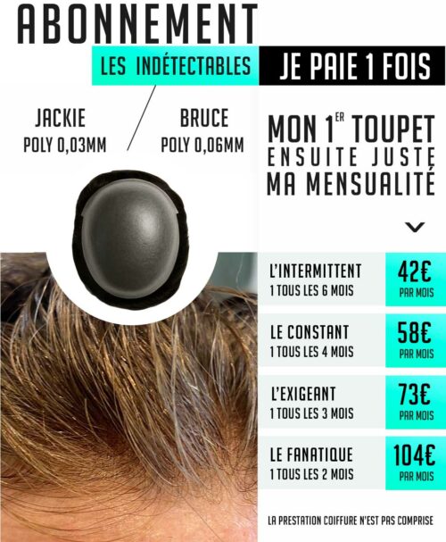Abonnez-vous aux prothèses capillaires Jackie ou Bruce pour une confiance renouvelée 3 abonnement de compléments capillaires
