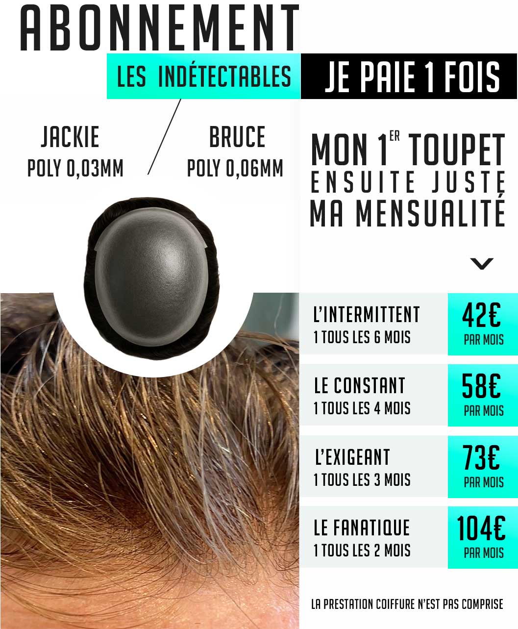 Abonnez-vous aux prothèses capillaires Jackie ou Bruce pour une confiance renouvelée 12 abonnement de compléments capillaires