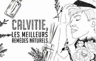 Quels sont les meilleurs remèdes naturels pour prendre soin de ses cheveux et lutter contre la calvitie ? 3 solution naturelle calvitie